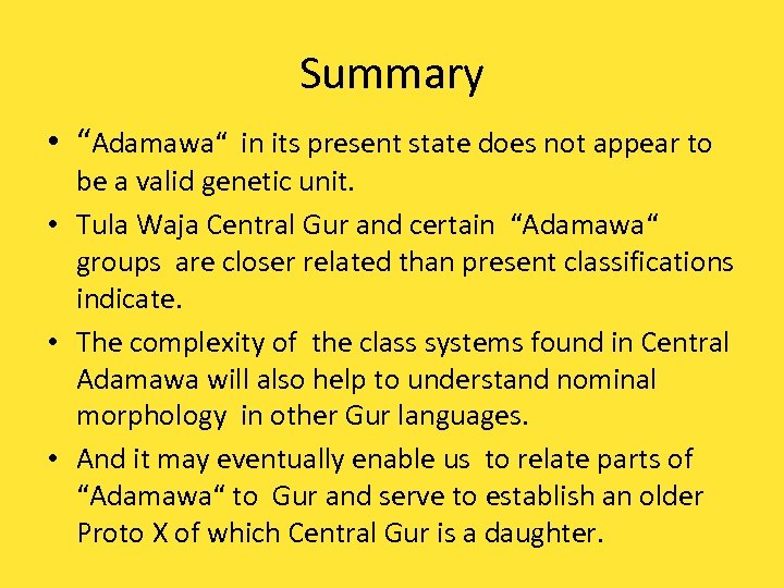 Summary • “Adamawa“ in its present state does not appear to be a valid