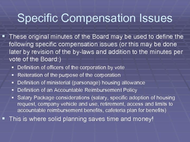 Specific Compensation Issues § These original minutes of the Board may be used to