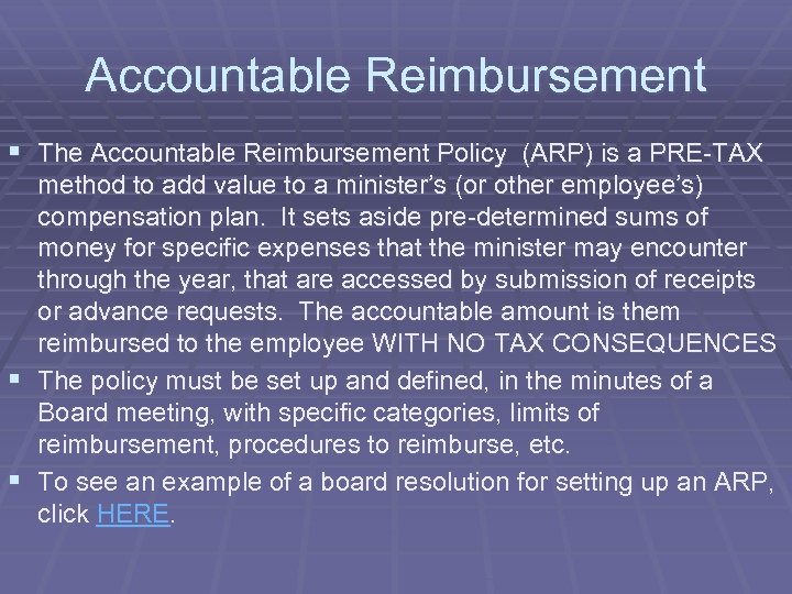 Accountable Reimbursement § The Accountable Reimbursement Policy (ARP) is a PRE-TAX method to add