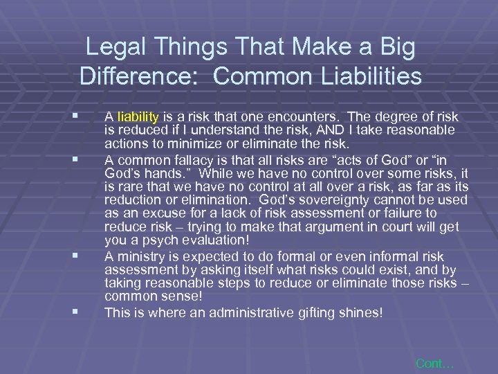 Legal Things That Make a Big Difference: Common Liabilities § § A liability is