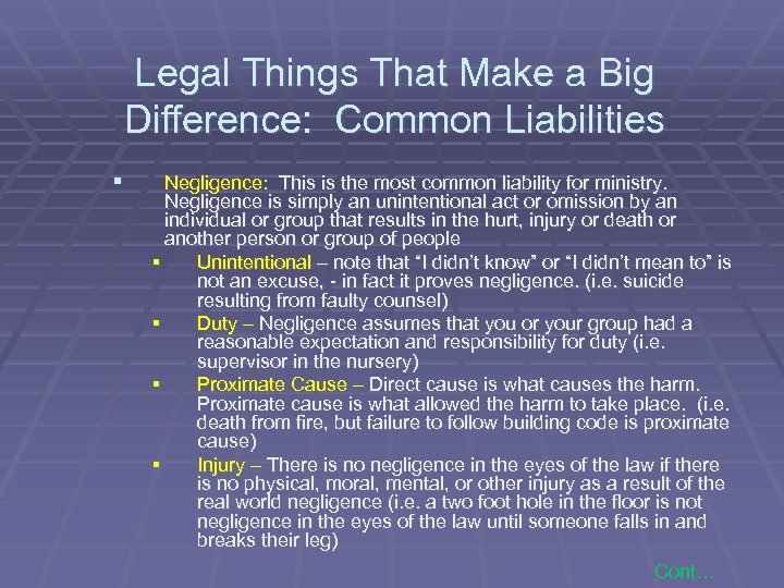 Legal Things That Make a Big Difference: Common Liabilities § Negligence: This is the