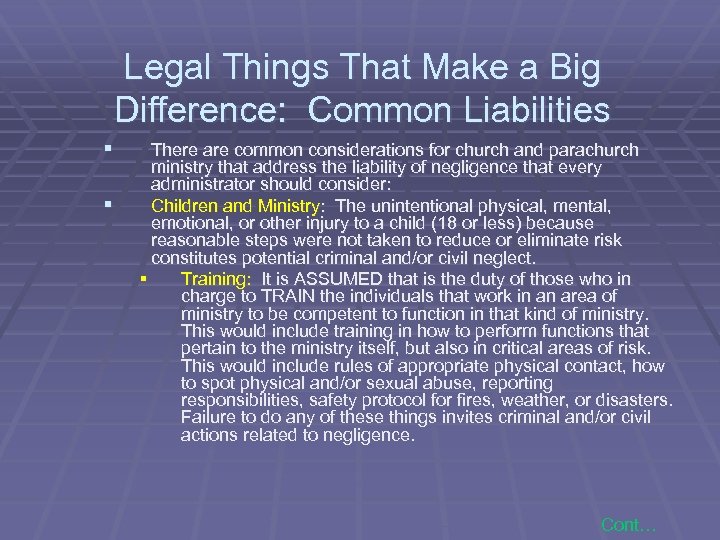 Legal Things That Make a Big Difference: Common Liabilities § § There are common