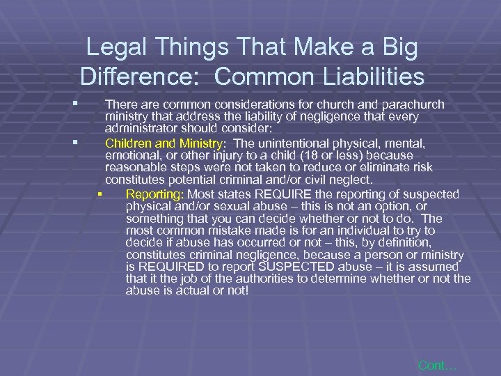 Legal Things That Make a Big Difference: Common Liabilities § § There are common