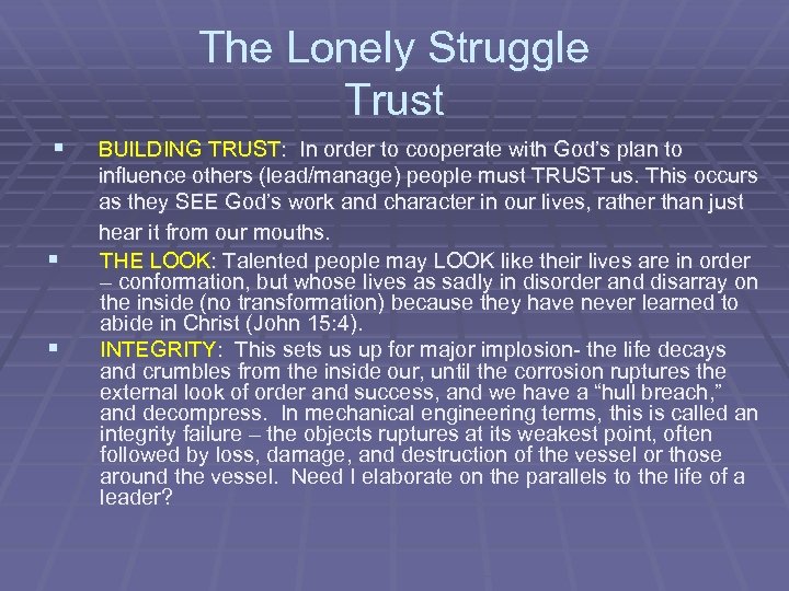 The Lonely Struggle Trust § § § BUILDING TRUST: In order to cooperate with