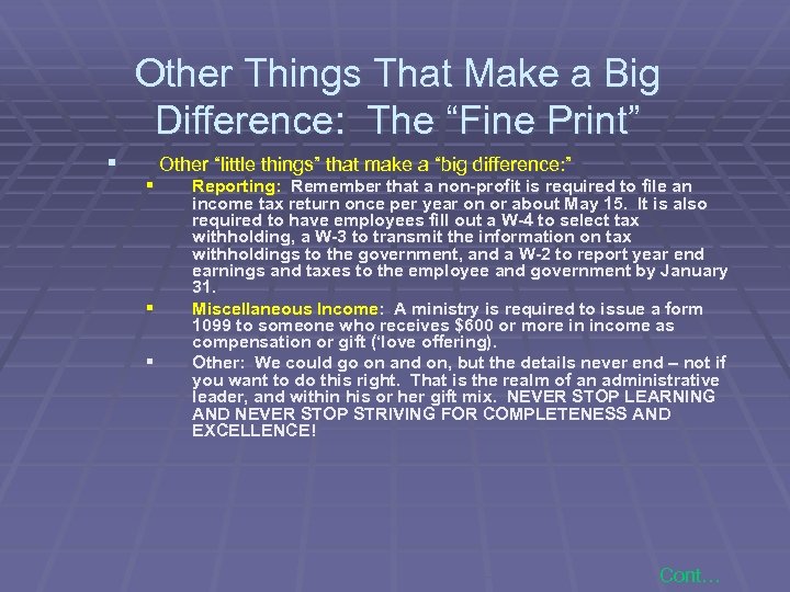 Other Things That Make a Big Difference: The “Fine Print” § Other “little things”