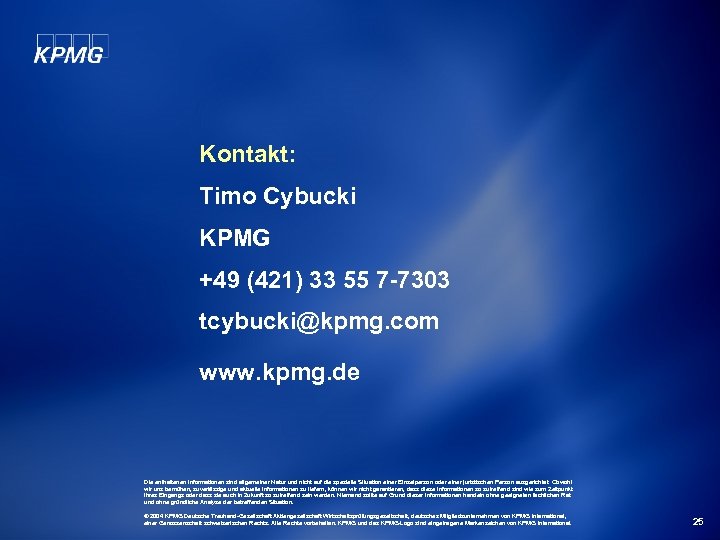 Kontakt: Timo Cybucki KPMG +49 (421) 33 55 7 -7303 tcybucki@kpmg. com www. kpmg.