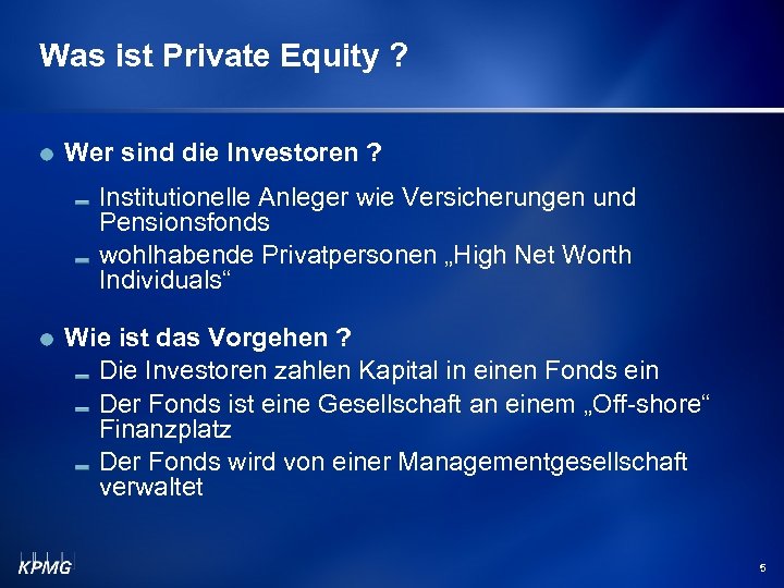 Was ist Private Equity ? Wer sind die Investoren ? Institutionelle Anleger wie Versicherungen