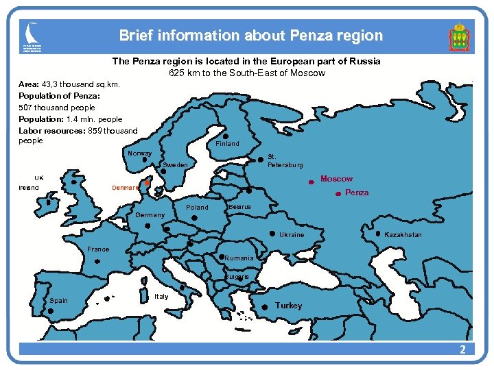 Brief information about Penza region The Penza region is located in the European part