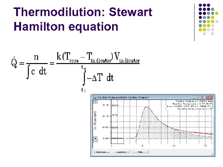 Thermodilution: Stewart Hamilton equation 