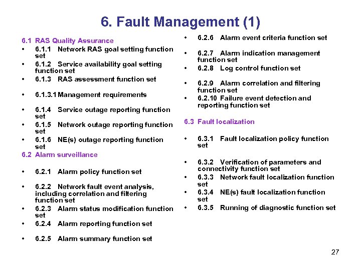 6. Fault Management (1) 6. 1 RAS Quality Assurance • 6. 1. 1 Network