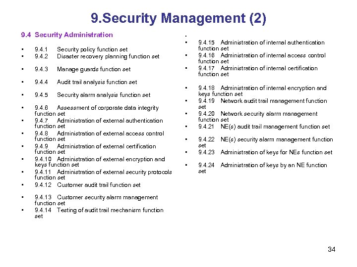 9. Security Management (2) 9. 4 Security Administration • • 9. 4. 1 9.