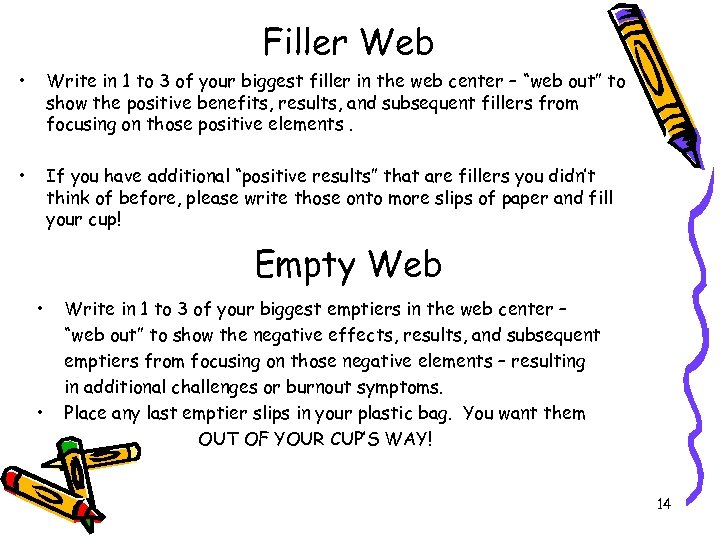 Filler Web • Write in 1 to 3 of your biggest filler in the