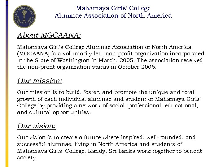 Mahamaya Girls’ College Alumnae Association of North America About MGCAANA: Mahamaya Girl's College Alumnae