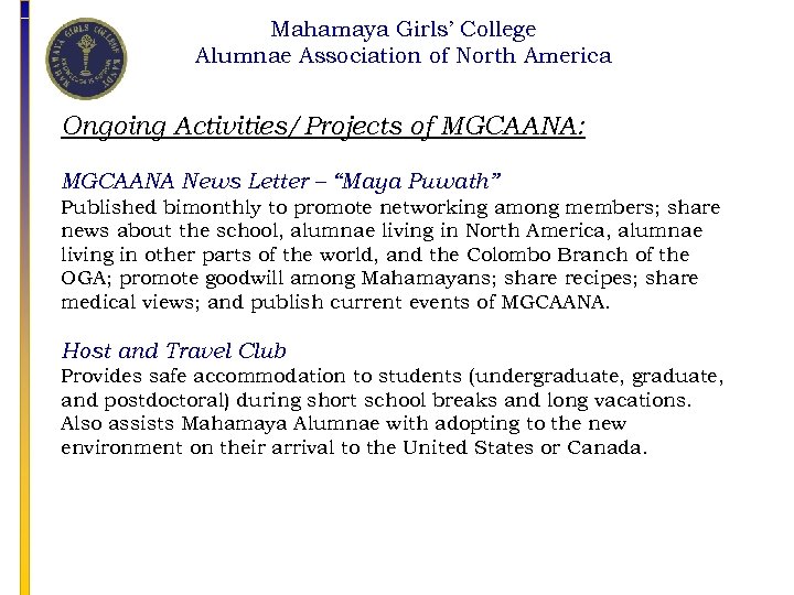 Mahamaya Girls’ College Alumnae Association of North America Ongoing Activities/Projects of MGCAANA: MGCAANA News