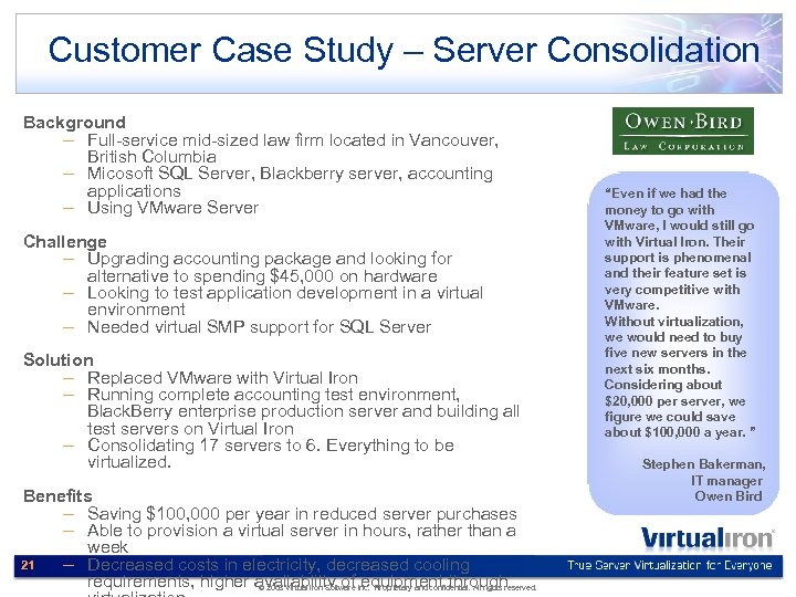 Customer Case Study – Server Consolidation Background – Full-service mid-sized law firm located in