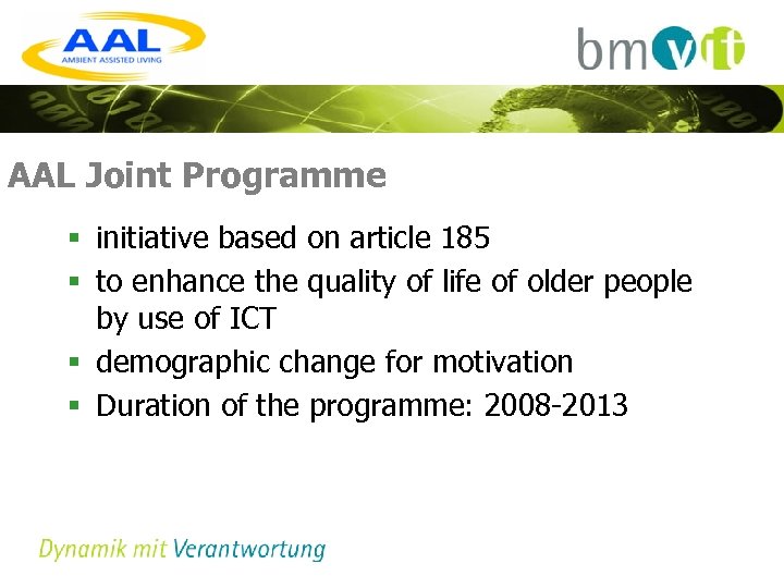 AAL Joint Programme § initiative based on article 185 § to enhance the quality