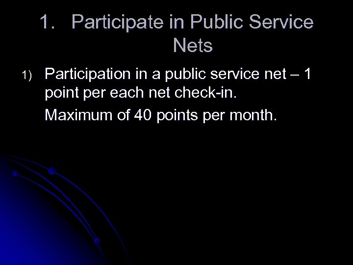1. Participate in Public Service Nets 1) Participation in a public service net –