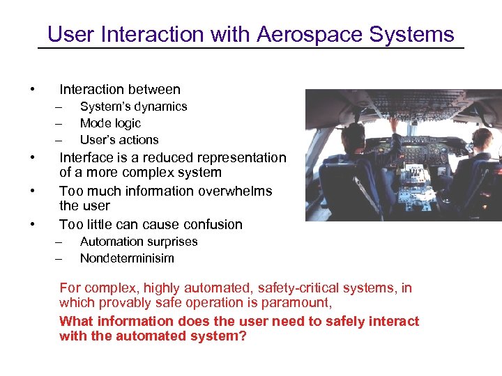 User Interaction with Aerospace Systems • Interaction between – – – • • •