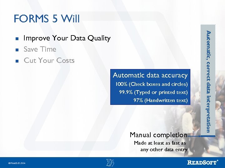 FORMS 5 Will n n Improve Your Data Quality Save Time Cut Your Costs