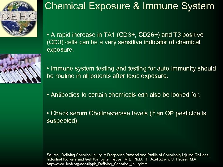 Chemical Exposure & Immune System • A rapid increase in TA 1 (CD 3+,