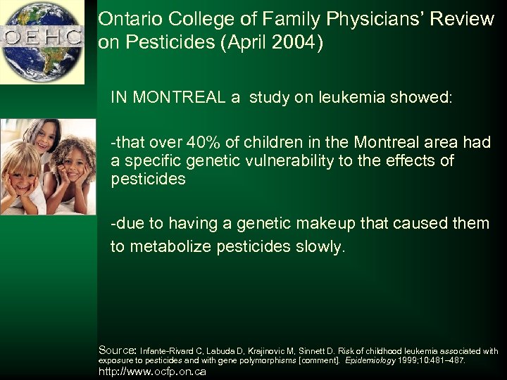 Ontario College of Family Physicians’ Review on Pesticides (April 2004) IN MONTREAL a study