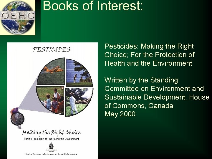 Books of Interest: Pesticides: Making the Right Choice; For the Protection of Health and