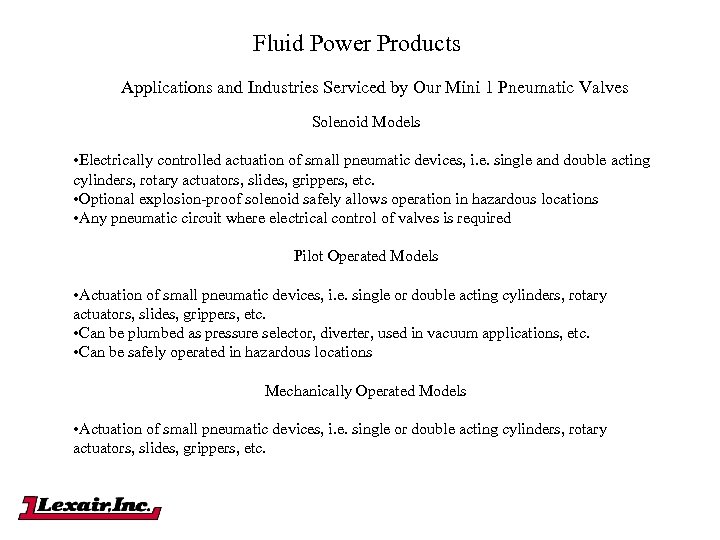 Fluid Power Products Applications and Industries Serviced by Our Mini 1 Pneumatic Valves Solenoid