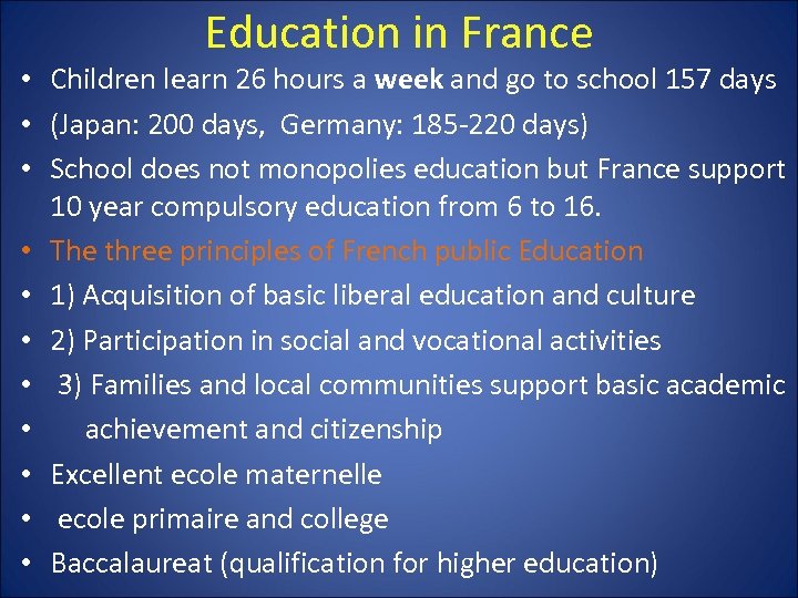 Education in France • Children learn 26 hours a week and go to school