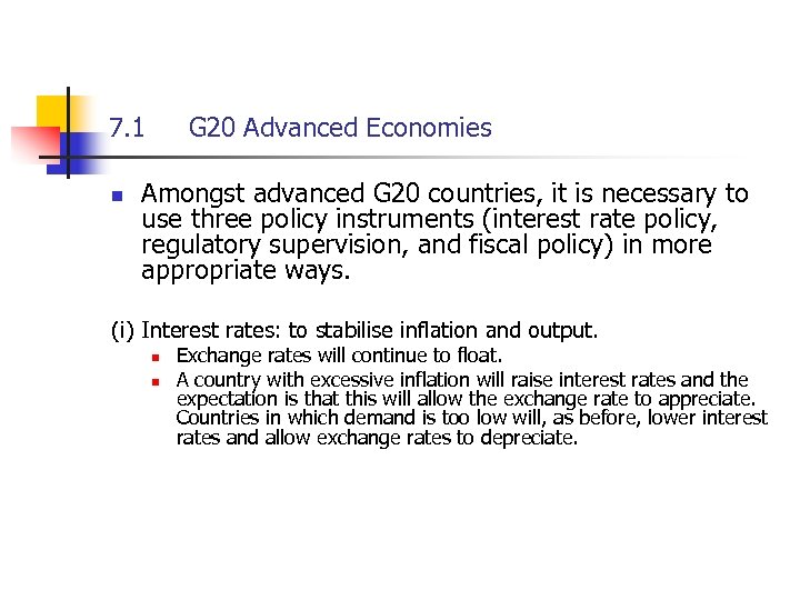 7. 1 n G 20 Advanced Economies Amongst advanced G 20 countries, it is