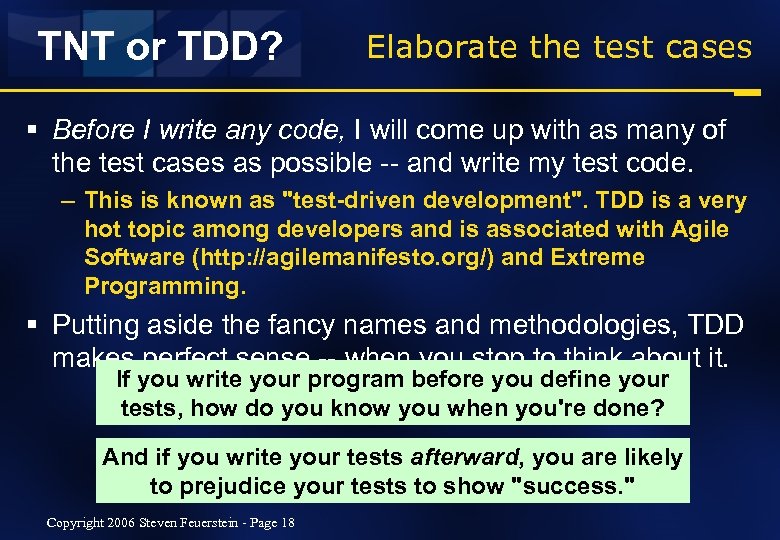 TNT or TDD? Elaborate the test cases § Before I write any code, I