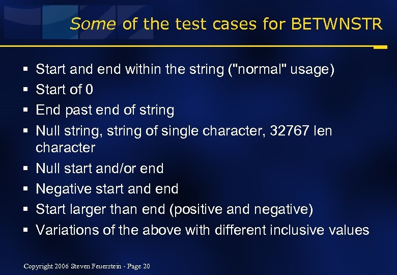 Some of the test cases for BETWNSTR § § § § Start and end