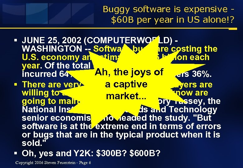 Buggy software is expensive $60 B per year in US alone!? § JUNE 25,