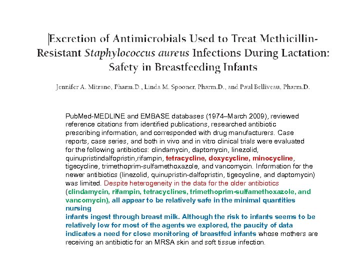 Pub. Med-MEDLINE and EMBASE databases (1974–March 2009), reviewed reference citations from identified publications, researched