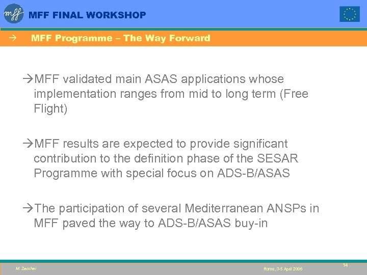 MFF FINAL WORKSHOP à MFF Programme – The Way Forward àMFF validated main ASAS