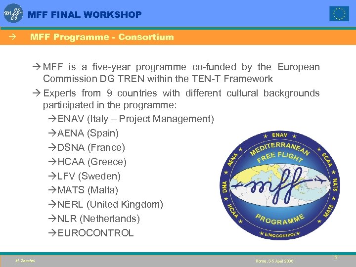 MFF FINAL WORKSHOP à MFF Programme - Consortium à MFF is a five-year programme
