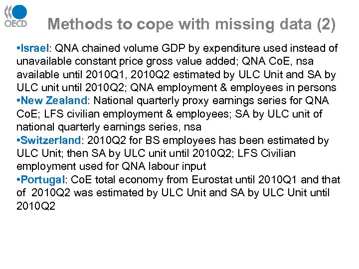 Methods to cope with missing data (2) • Israel: QNA chained volume GDP by