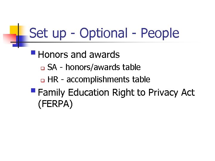 Set up - Optional - People § Honors and awards SA - honors/awards table