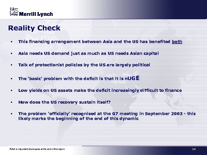 Reality Check § This financing arrangement between Asia and the US has benefited both