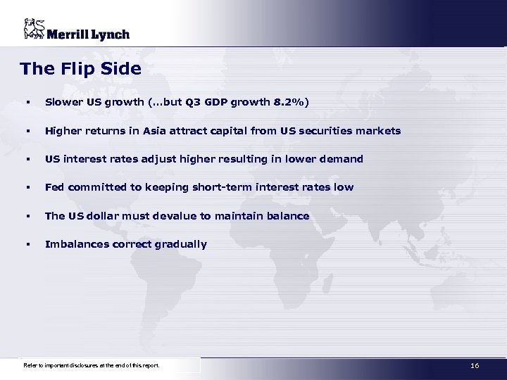 The Flip Side § Slower US growth (…but Q 3 GDP growth 8. 2%)