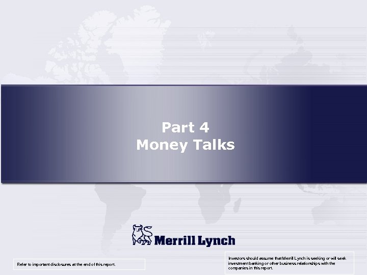 Part 4 Money Talks Refer to important disclosures at the end of this report.