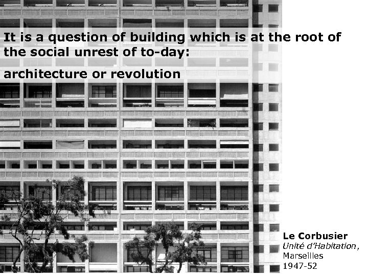 It is a question of building which is at the root of the social