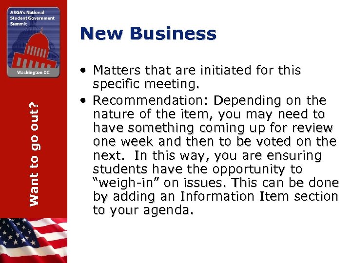 Want to go out? New Business • Matters that are initiated for this specific