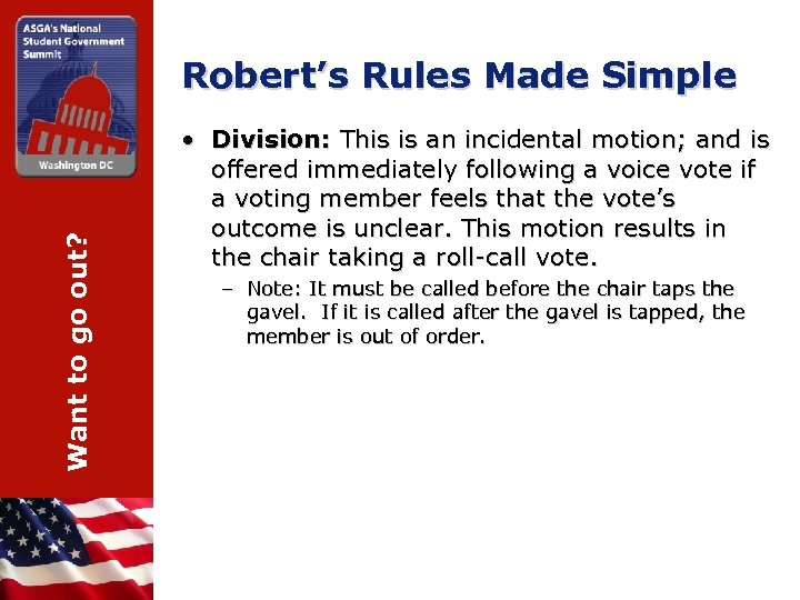 Want to go out? Robert’s Rules Made Simple • Division: This is an incidental