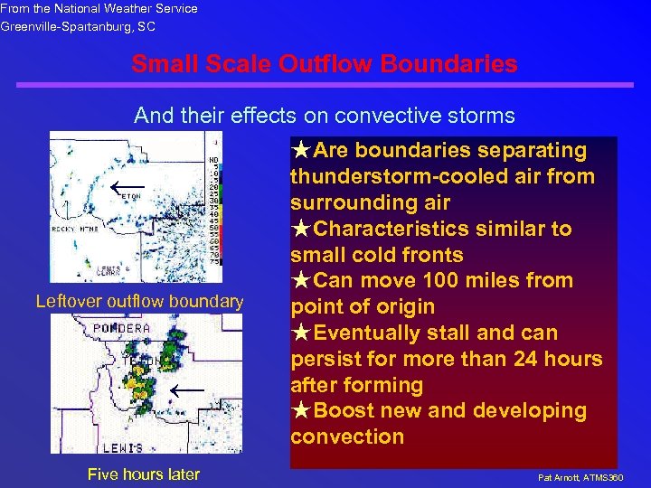 From the National Weather Service Greenville-Spartanburg, SC Small Scale Outflow Boundaries And their effects