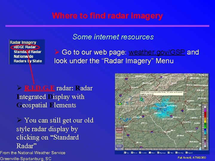 Where to find radar imagery Some internet resources Ø Go to our web page: