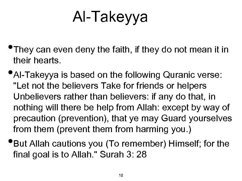 Al-Takeyya • They can even deny the faith, if they do not mean it