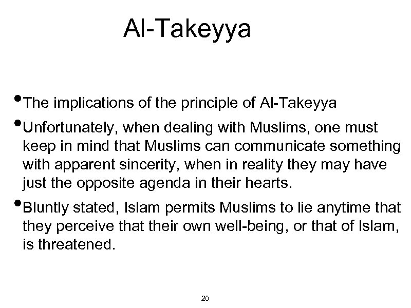 Al-Takeyya • The implications of the principle of Al-Takeyya • Unfortunately, when dealing with