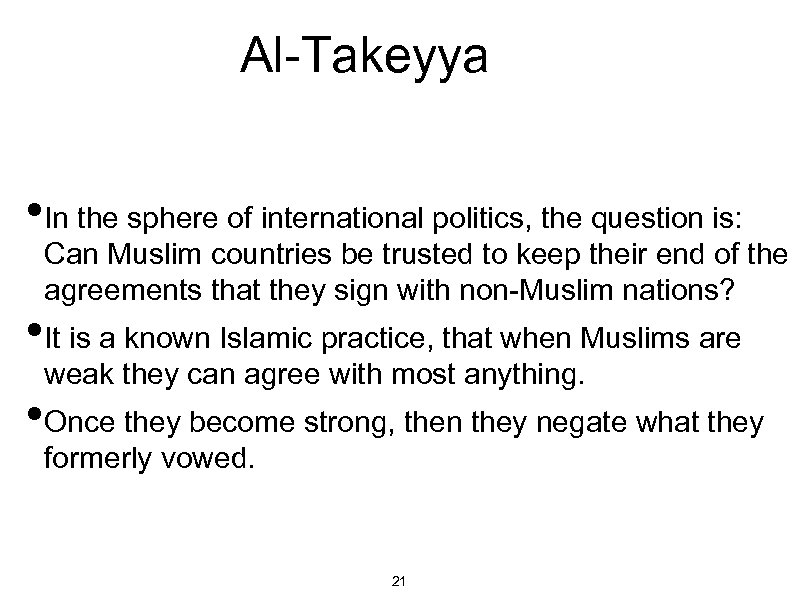 Al-Takeyya • In the sphere of international politics, the question is: Can Muslim countries