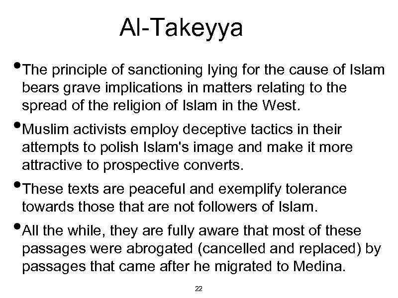 Al-Takeyya • The principle of sanctioning lying for the cause of Islam bears grave
