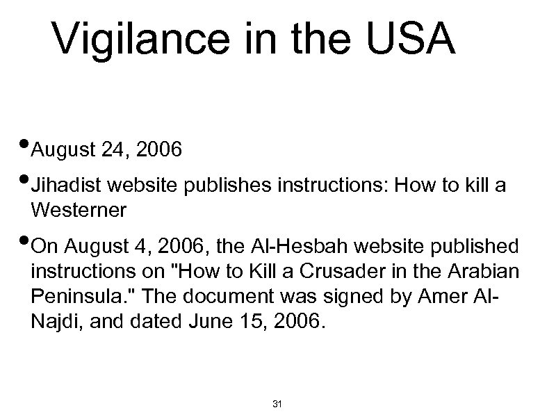 Vigilance in the USA • August 24, 2006 • Jihadist website publishes instructions: How